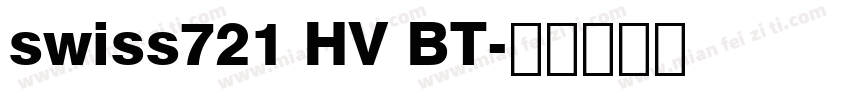 swiss721 HV BT字体转换